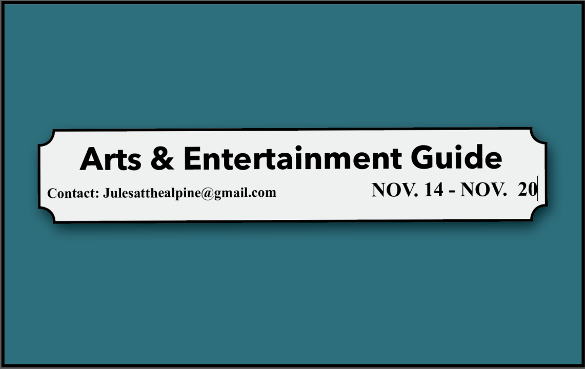 Arts & Entertainment Guide November 14-20, contact info included.